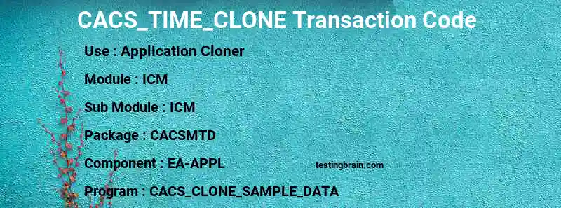 SAP CACS_TIME_CLONE transaction code