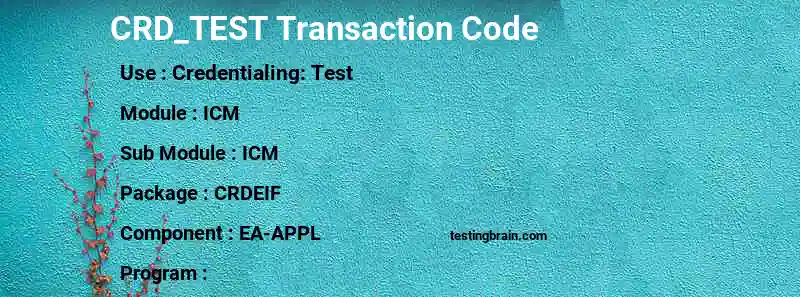 SAP CRD_TEST transaction code