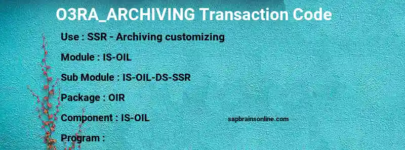 SAP O3RA_ARCHIVING transaction code