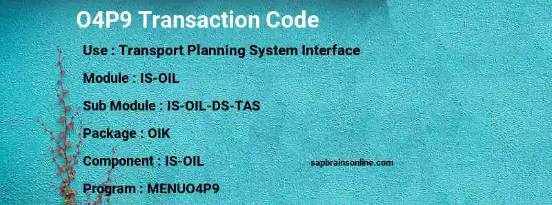 SAP O4P9 transaction code