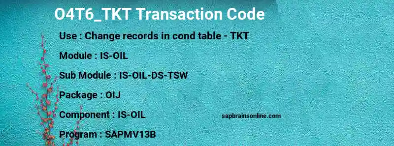 SAP O4T6_TKT transaction code