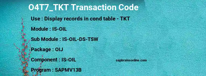 SAP O4T7_TKT transaction code