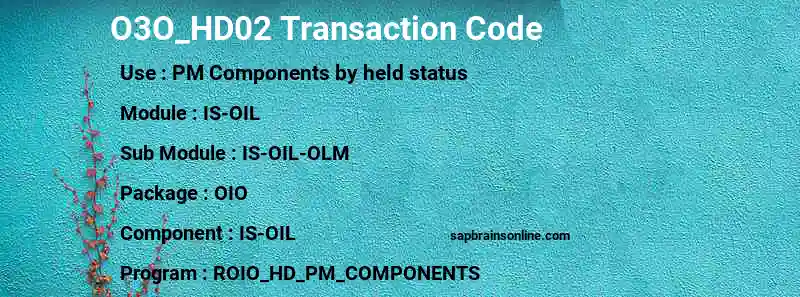 SAP O3O_HD02 transaction code