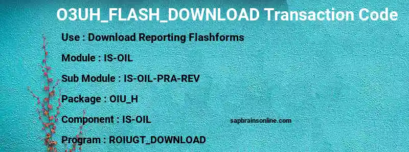 SAP O3UH_FLASH_DOWNLOAD transaction code