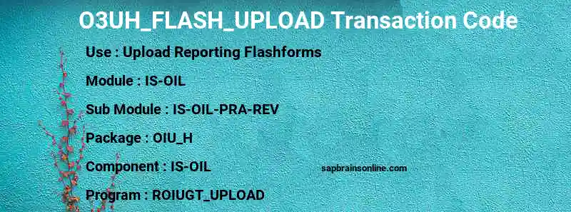 SAP O3UH_FLASH_UPLOAD transaction code