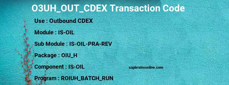 SAP O3UH_OUT_CDEX transaction code