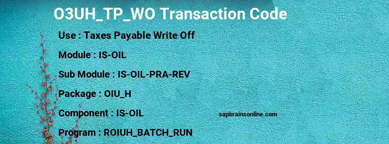 SAP O3UH_TP_WO transaction code