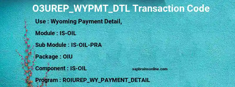 SAP O3UREP_WYPMT_DTL transaction code