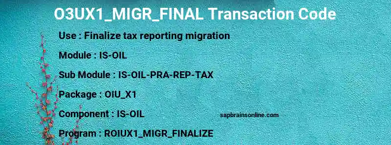 SAP O3UX1_MIGR_FINAL transaction code