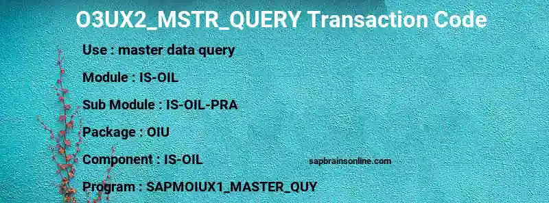 SAP O3UX2_MSTR_QUERY transaction code