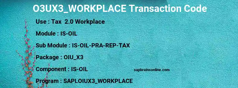 SAP O3UX3_WORKPLACE transaction code
