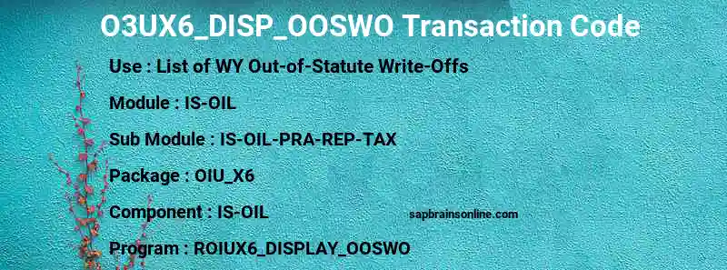 SAP O3UX6_DISP_OOSWO transaction code