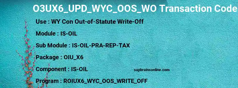 SAP O3UX6_UPD_WYC_OOS_WO transaction code