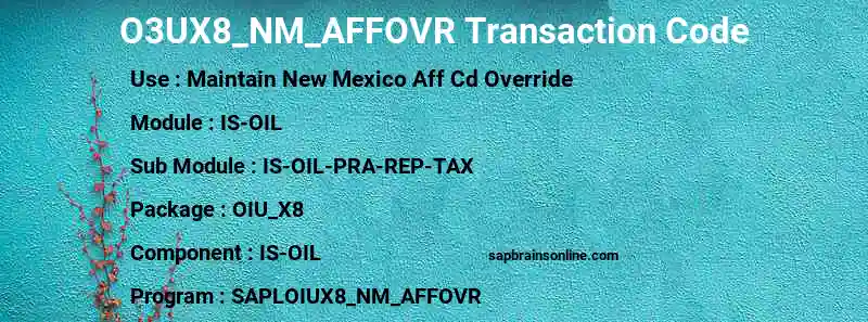 SAP O3UX8_NM_AFFOVR transaction code