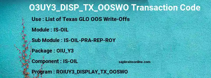 SAP O3UY3_DISP_TX_OOSWO transaction code