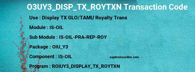 SAP O3UY3_DISP_TX_ROYTXN transaction code
