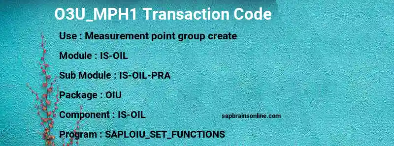 SAP O3U_MPH1 transaction code