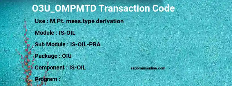 SAP O3U_OMPMTD transaction code