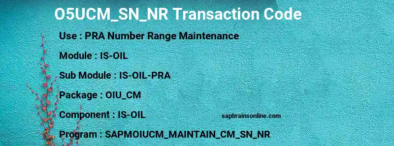 SAP O5UCM_SN_NR transaction code