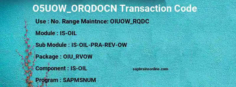 SAP O5UOW_ORQDOCN transaction code