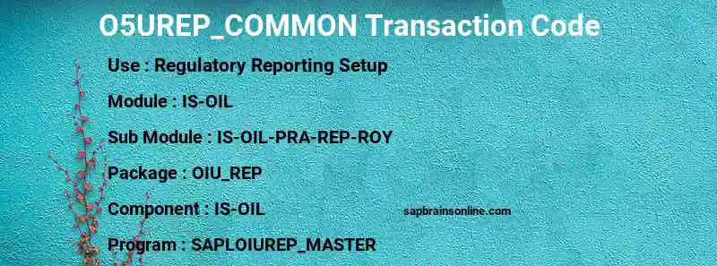 SAP O5UREP_COMMON transaction code