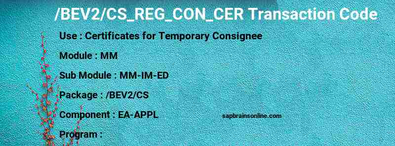 SAP /BEV2/CS_REG_CON_CER transaction code