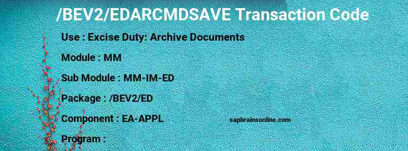SAP /BEV2/EDARCMDSAVE transaction code