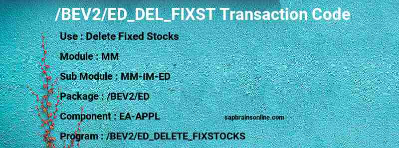 SAP /BEV2/ED_DEL_FIXST transaction code