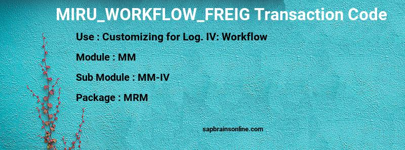SAP MIRU_WORKFLOW_FREIG transaction code