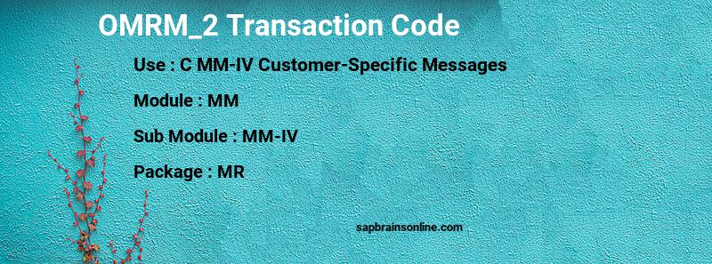 SAP OMRM_2 transaction code