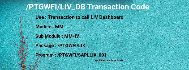 SAP /PTGWFI/LIV_DB transaction code