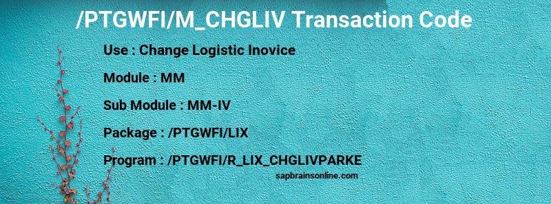 SAP /PTGWFI/M_CHGLIV transaction code