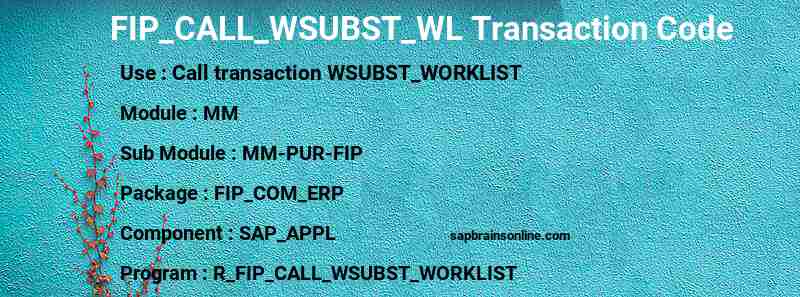 SAP FIP_CALL_WSUBST_WL transaction code