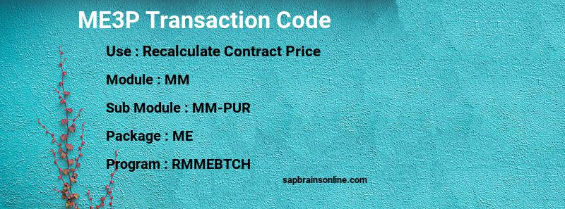 SAP ME3P transaction code