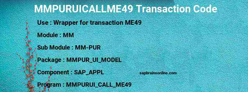 SAP MMPURUICALLME49 transaction code