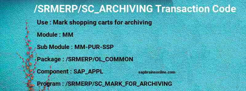 SAP /SRMERP/SC_ARCHIVING transaction code