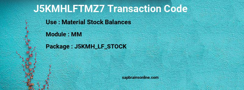 SAP J5KMHLFTMZ7 transaction code