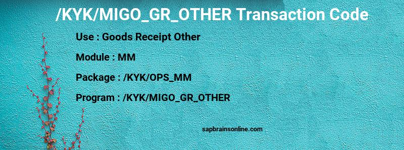 SAP /KYK/MIGO_GR_OTHER transaction code