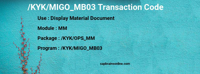 SAP /KYK/MIGO_MB03 transaction code