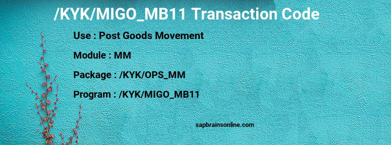 SAP /KYK/MIGO_MB11 transaction code