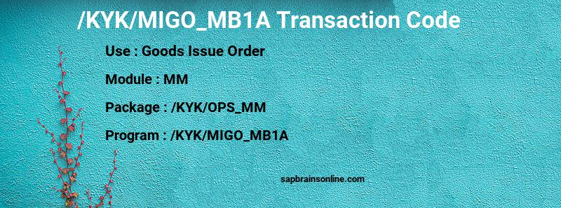 SAP /KYK/MIGO_MB1A transaction code