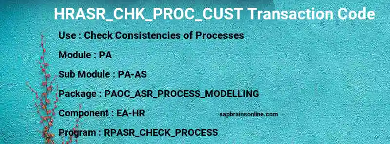 SAP HRASR_CHK_PROC_CUST transaction code