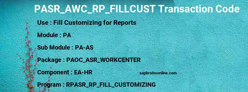 SAP PASR_AWC_RP_FILLCUST transaction code