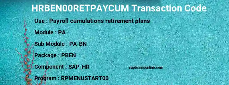 SAP HRBEN00RETPAYCUM transaction code