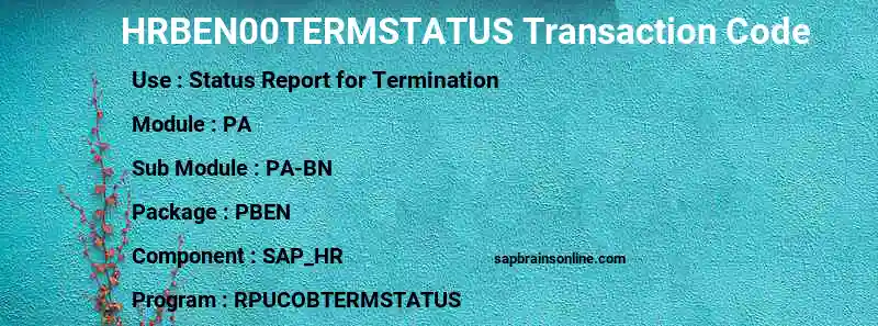 SAP HRBEN00TERMSTATUS transaction code