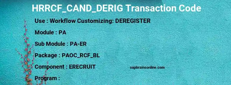SAP HRRCF_CAND_DERIG transaction code