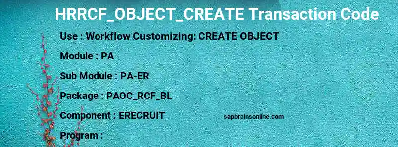 SAP HRRCF_OBJECT_CREATE transaction code
