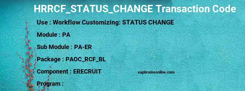 SAP HRRCF_STATUS_CHANGE transaction code