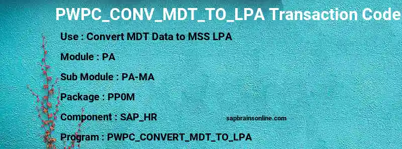 SAP PWPC_CONV_MDT_TO_LPA transaction code