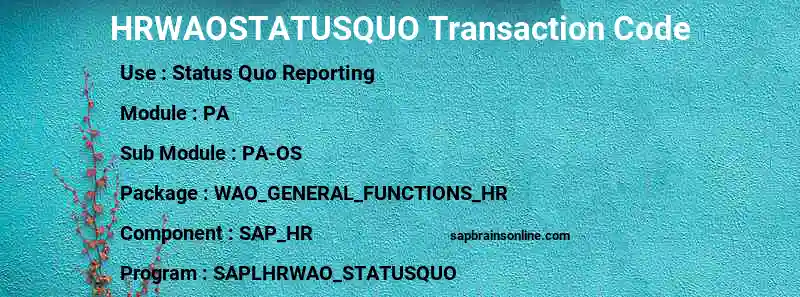 SAP HRWAOSTATUSQUO transaction code